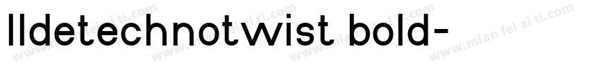 lldetechnotwist bold字体转换